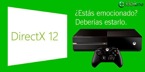 Microsoft creó Xbox One teniendo en cuenta DirectX 12