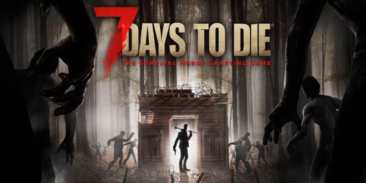 7 Days to Die llegará a Xbox One el próximo 28 de junio