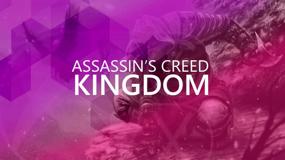 Assassin’s Creed Kingdom lo que se sabe hasta el momento