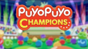 Análisis de Puyo Puyo Champions - Puyo Puyo Champions no es la entrega de Puyo Puyo que esperan los fans pero al menos entretendrá durante un tiempo hasta que salga la próxima entrega.
