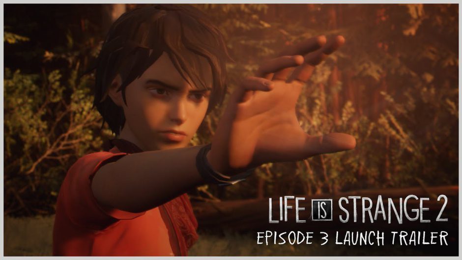 Life is Strange 2: Episodio 3 se presenta con un trailer