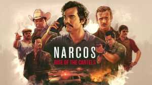 Narcos: Rise of the Cartels