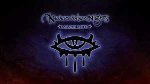 Neverwinter Nights: Enhanced Edition