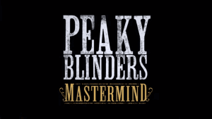 Peaky Blinders: Mastermind