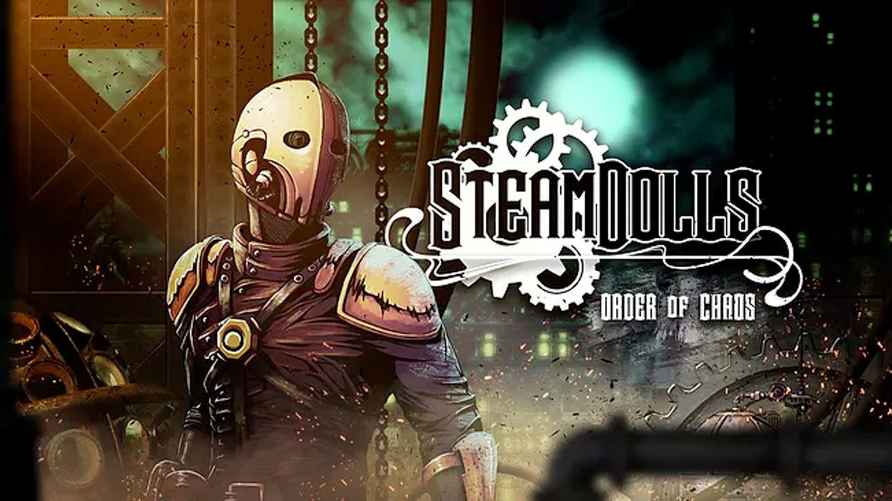 Steamdolls Order Of Chaos Un Metroidvania Steampunk Confirma Su Lanzamiento En Xbox One Y Pc
