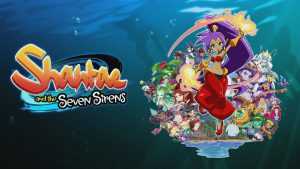 Shantae and the Seven Sirens portada