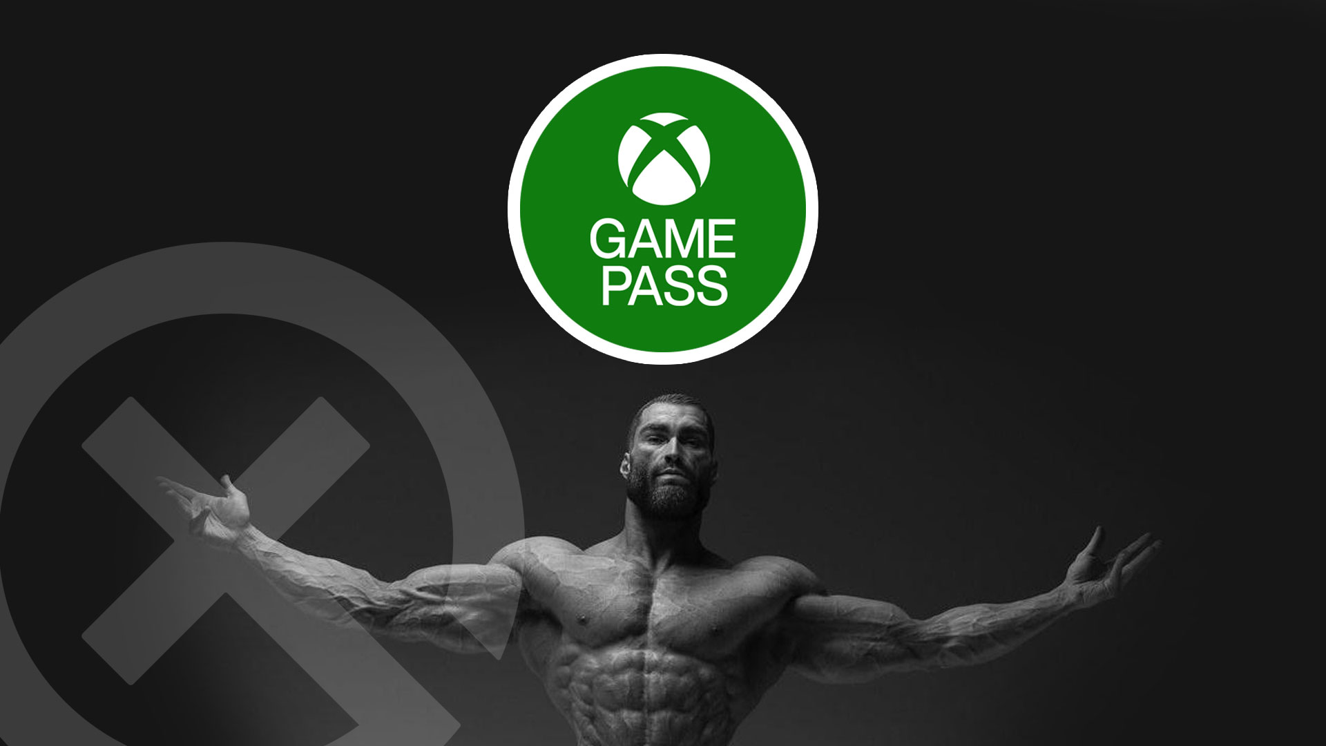 Xbox Gigachad Game Pass
