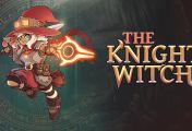 The Knight Witch: Estos son todos los trucos y Cheats codes
