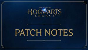 hogwart legacy patch notes