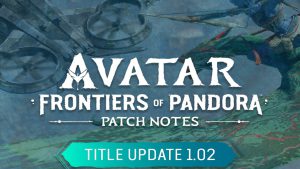 avatar frontiers of pandora patch 2023