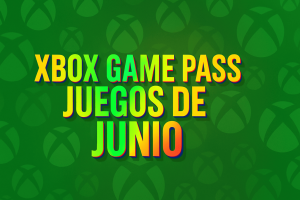 Juegos De Junio Xbox Game Pass (1)