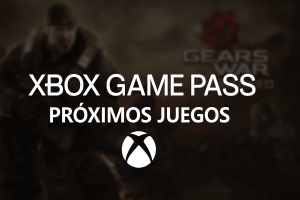 Xbox Game Pass Próximos Juegos (1)