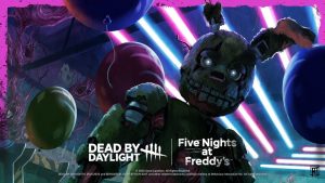 Dead By Daylight And FNAF