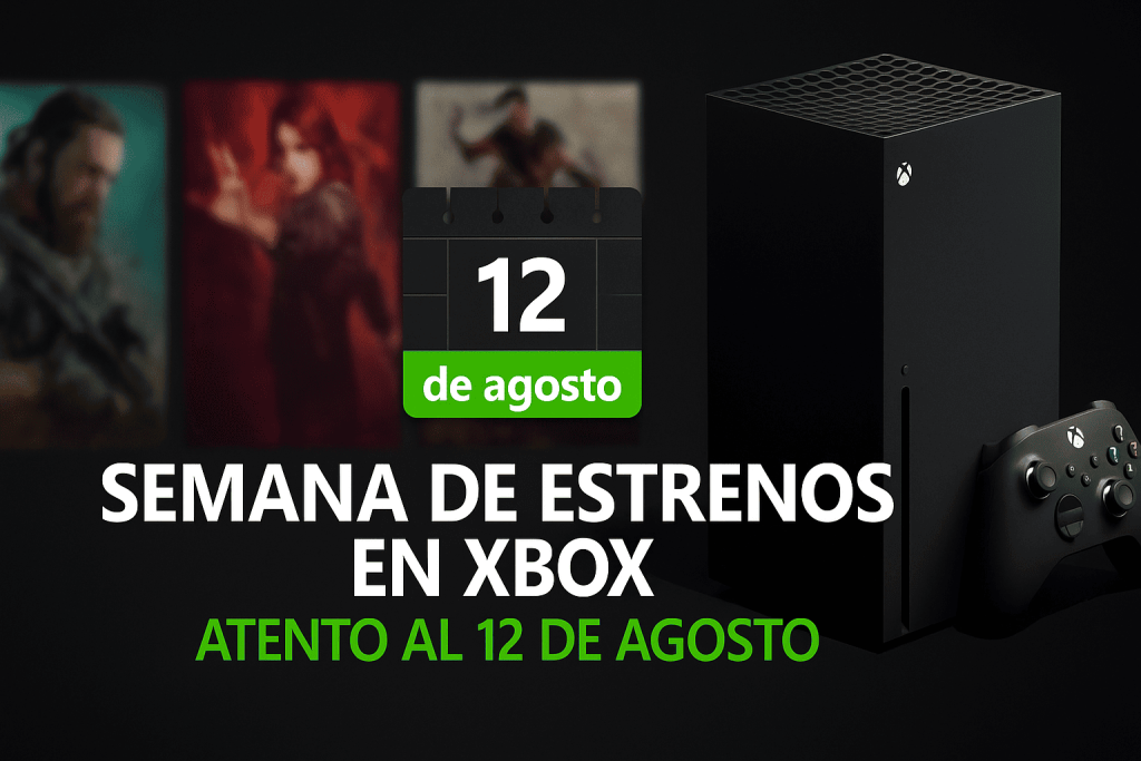 Nuevos lanzamientos de Xbox desde mañana hasta el viernes: atención especial al 12 de agosto Lanzamientos Xbox Semana (1)