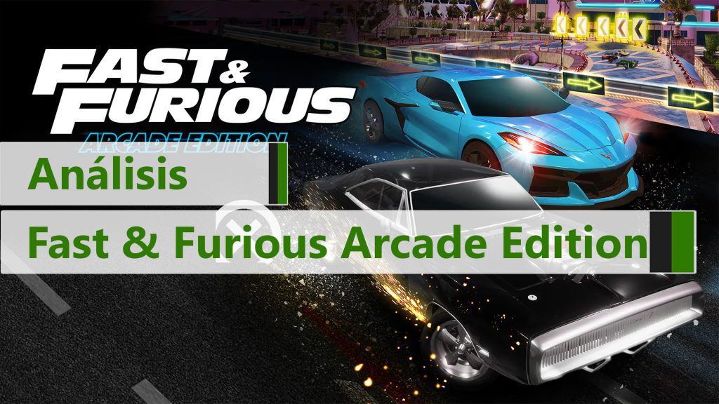 Analisis De Fast And Furious Arcade Edition A Todo Gas 16
