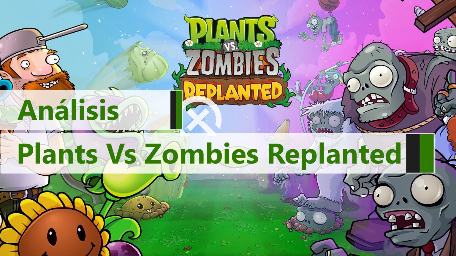 Analisis De Plants Vs Zombies Replanted Matar Zombis No Pasa De Moda 9
