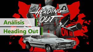 Análisis de Heading Out – Un viaje introspectivo detrás del volante Analisis De Heading Out Un Viaje Introspectivo Detras Del Volante 30
