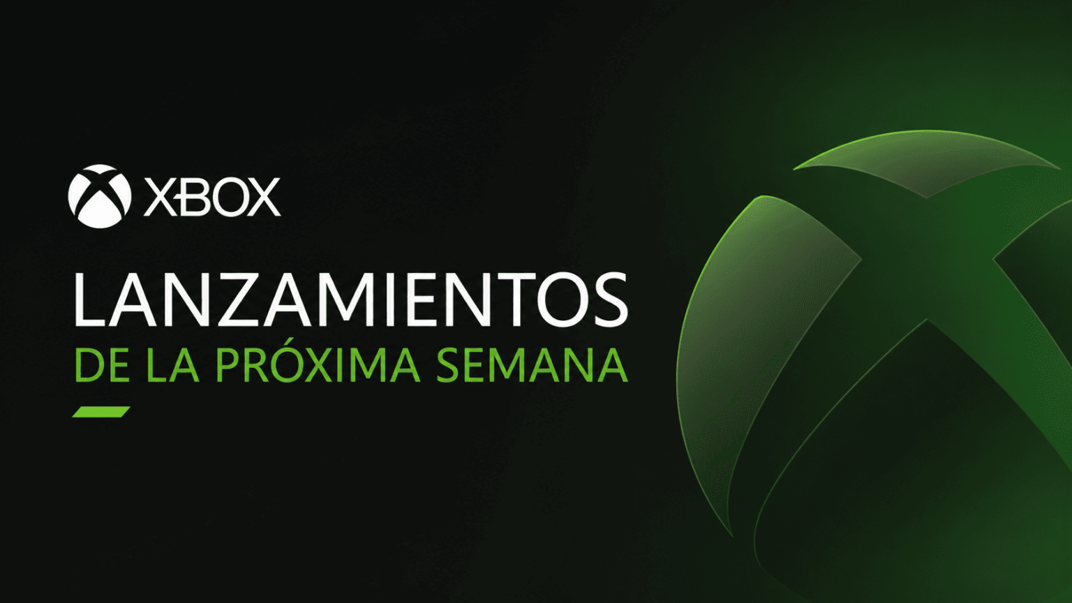Todos Los Lanzamientos Para Xbox Y Game Pass De La Proxima Semana